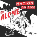 nation_on_fire_so_alone_7ep